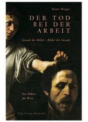 book cover of Der Tod bei der Arbeit by Rainer Metzger