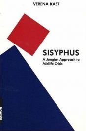 book cover of Sisyphus: A Jungian Approach to Midlife Crisis by Verena Kast