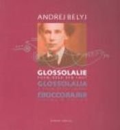 book cover of Glossolalia by Andrei Bely