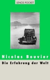book cover of Die Erfahrung der Welt by Nicolas Bouvier