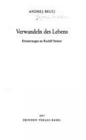 book cover of Verwandeln des Lebens : Erinnerungen an Rudolf Steiner by Andrei Bely