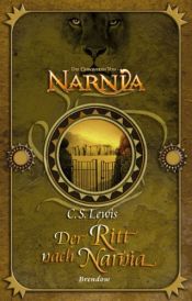 book cover of Der Ritt nach Narnia by C. S. Lewis|Paul McCusker