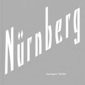book cover of Juergen Teller: Nurnberg by Juergen Teller