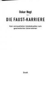 book cover of Die Faust-Karriere: vom verzweifelten Intellektuellen zum gescheiterten Unternehmer by Oskar Negt