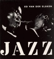 book cover of Ed van der Elsken: Jazz by Ed van der Elsken