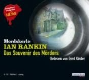 book cover of Das Souvenir des Mörders. 6 CDs . Mordskerle by Ian Rankin