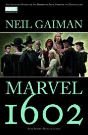 book cover of Neil Gaiman: Marvel 1602 by Neil Gaiman
