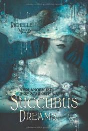 book cover of Succubus Dreams (Georgina Kincaid, Book 3) by Richelle Mead