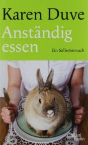 book cover of Anständig essen by Karen Duve