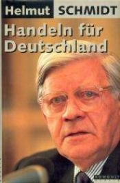 book cover of Handeln fur Deutschland: Wege aus der Krise by Helmut Schmidt