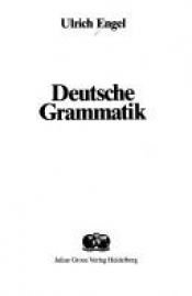 book cover of Deutsche Grammatik by Ulrich Engel