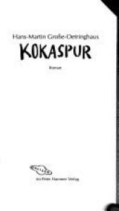 book cover of Kokaspur by Hans-Martin Große-Oetringhaus