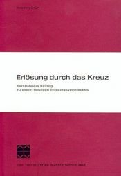 book cover of Erlosung durch das Kreuz: Karl Rahners Beitr. zu e. heutigen Erlosungsverstandnis (Munsterschwarzacher Studien) by Anselm Grün