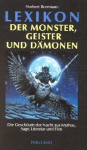 book cover of Lexikon der Monster, Geister, und Dämonen by Norbert Borrmann