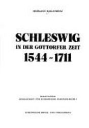 book cover of Schleswig in der Gottorfer Zeit. 1544-1711 by Hermann Kellenbenz