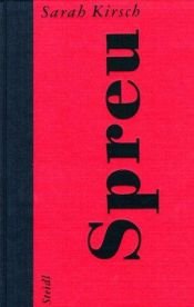 book cover of Spreu (Ränder) by Sarah Kirsch