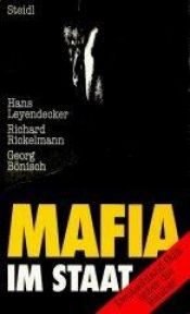 book cover of Mafia im Staat: Deutschland fallt unter die Rauber by Hans Leyendecker