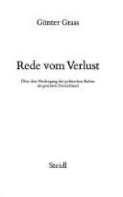 book cover of Rede vom Verlust : über den Niedergang der politischen Kultur im geeinten Deutschland by Günter Grass