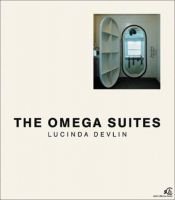book cover of Lucinda Devlin: The Omega Suites by Susanne Breidenbach