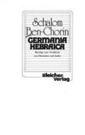 book cover of Germania Hebraica: Beitrage zum Verhaltnis von Deutschen und Juden by Schalom Ben-Chorin