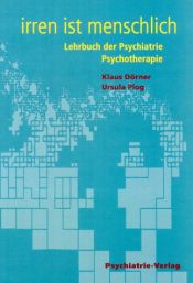 book cover of Irren ist menschlich. Lehrbuch der Psychiatrie by Klaus Dörner