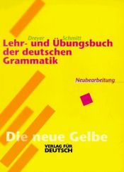 book cover of Lehr- und Übungsbuch der deutschen Grammatik, Neubearbeitung by Hilke Dreyer