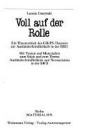 book cover of Voll Auf Der Rolle Ein Stueck Zur Auslaenderfeindlichkeit by Leonie Ossowski