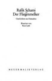 book cover of Der Fliegenmelker und andere Erzählungen by Rafik Schami