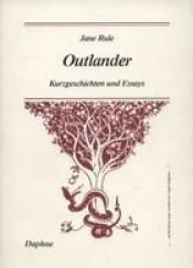 book cover of Outlander. Kurzgeschichten und Essays by Jane Rule