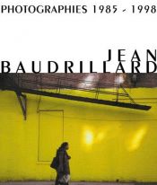 book cover of Jean Baudrillard: Photographies 1985-1998 by Peter Weibel