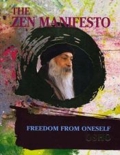 book cover of The Zen manifesto : freedom from oneself by Osho