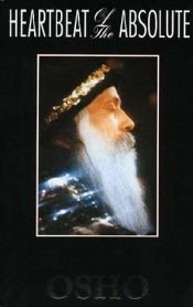 book cover of Heartbeat of the Absolute: Discourses on the Ishavasya Upanishad by Osho