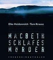 book cover of Macbeth Schlafes Mörder by Elke Heidenreich