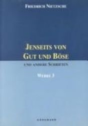 book cover of Werke. - Bd. 3., Jenseits von Gut und Böse und andere Schriften by फ्रेडरिक नीत्शे