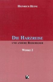 book cover of Die Harzreise Und Andere Reisebilder by Heinrich Heine
