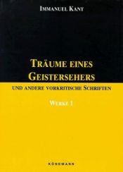 book cover of Werke in sechs Bänden Bd I. Träume eines Geistersehers und andere vorkritische Schriften by Immanuel Kant