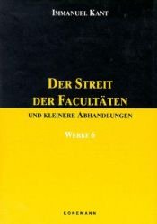 book cover of Werke in sechs Bänden VI. Der Streit der Fakultäten und kleinere Abhandlungen by Immanuel Kant