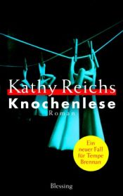 book cover of Knochenlese by Kathy Reichs
