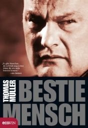 book cover of Bestie Mensch: Tarnung. Lüge. Strategi by Thomas Müller