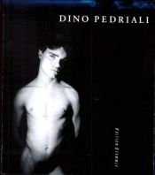 book cover of Dino Pedriali by Peter Weiermair