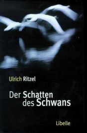 book cover of Der Schatten des Schwans by Ulrich Ritzel