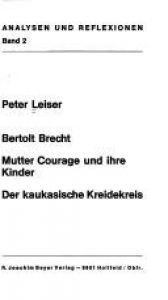 book cover of Bertolt Brecht: Mutter Courage und ihre Kinder; Der kaukasische Kreidekreis by Peter Leiser