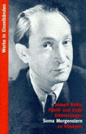 book cover of Joseph Roths Flucht und Ende: Erinnerungen by Soma Morgenstern