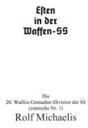 book cover of Esten in der Waffen-SS: Die 20. Waffen-Grenadier-Division der SS (estnische Nr. 1) by Rolf Michaelis