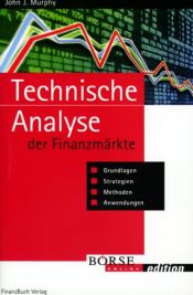 book cover of Technische Analyse der Finanzmärkte by John J. Murphy