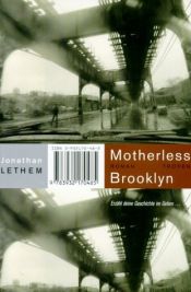 book cover of Motherless Brooklyn by Jonathan Lethem