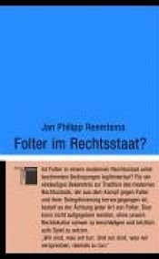 book cover of Folter im Rechtsstaat? by Jan Philipp Reemtsma