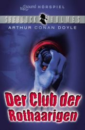 book cover of The red-headed league = Die Liga der Rothaarigen by Arthur Conan Doyle