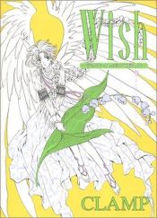 book cover of Wish Memorial Illustration Collection (in Japanese) by Clamp (manga artists)