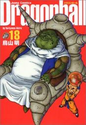 book cover of Dragonball (Perfect version) [Jump C] Vol. 18 (Dragon Ball (Kanzen ban)) (in Japanese) by Akira Toriyama